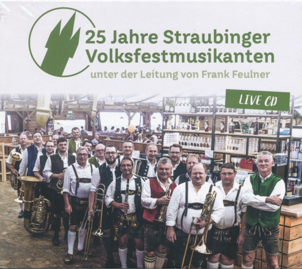 25 Jahre Straubinger Volksfestmusikanten